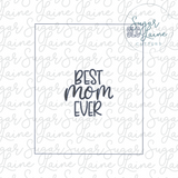 Best Mom ever